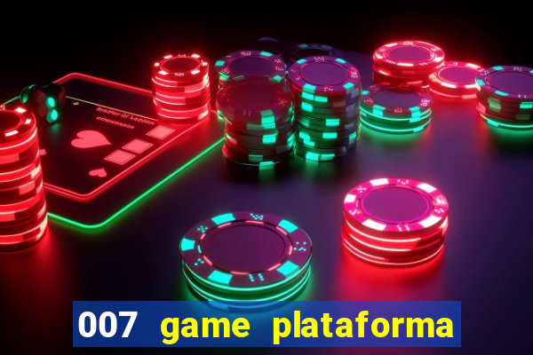 007 game plataforma de jogos