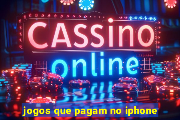 jogos que pagam no iphone