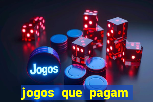 jogos que pagam para vc jogar