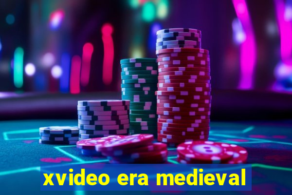 xvideo era medieval