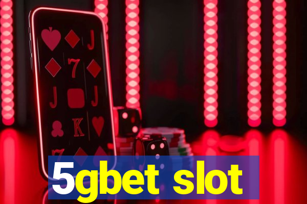 5gbet slot