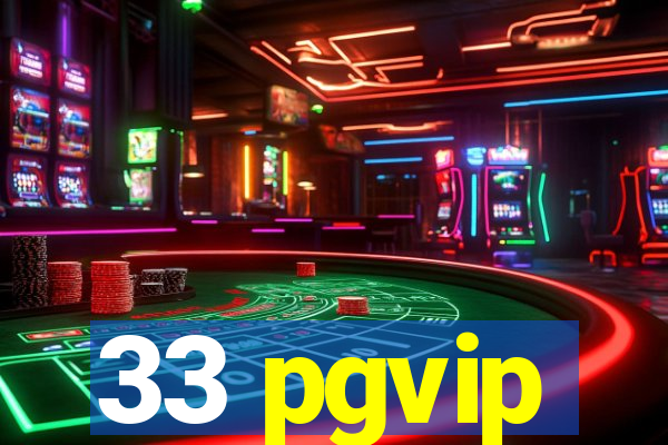 33 pgvip