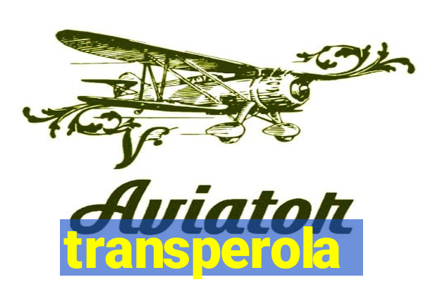 transperola