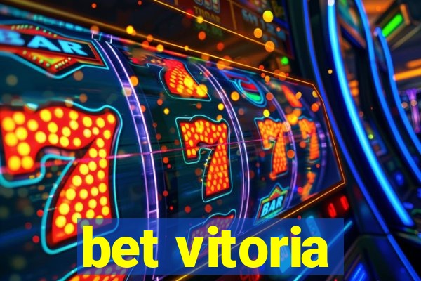 bet vitoria