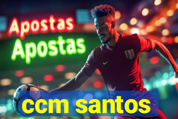 ccm santos