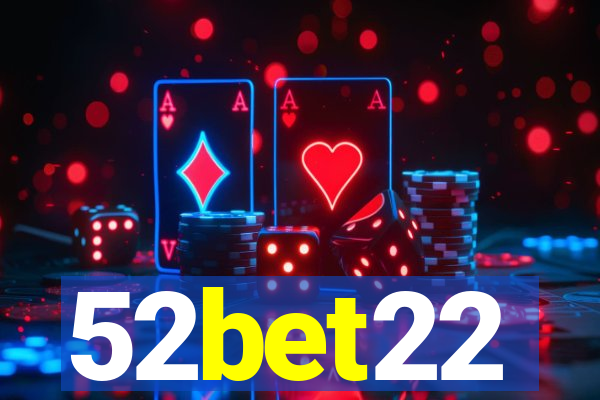 52bet22