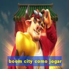 boom city como jogar