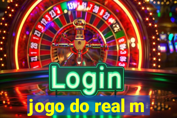 jogo do real m