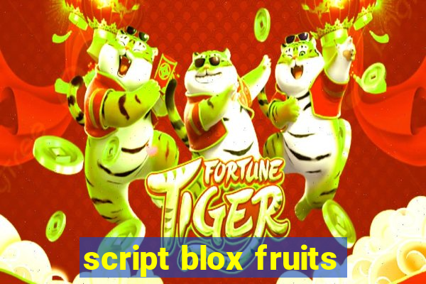 script blox fruits