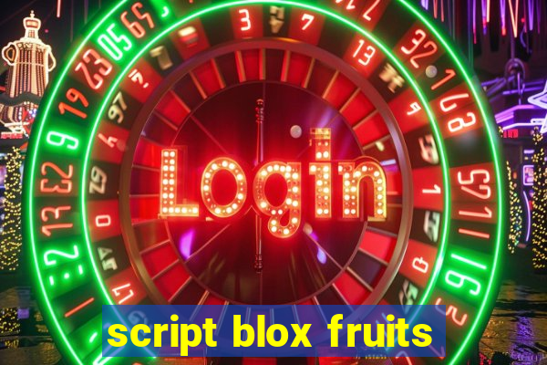 script blox fruits