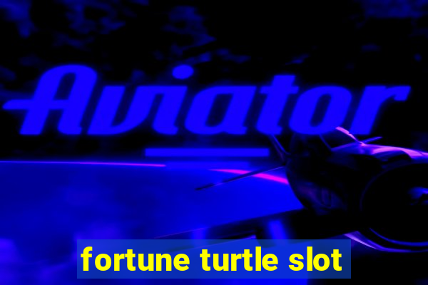 fortune turtle slot