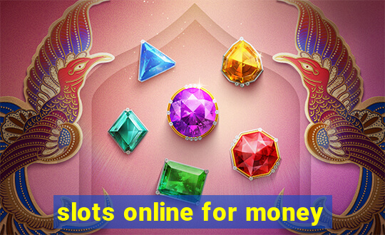 slots online for money