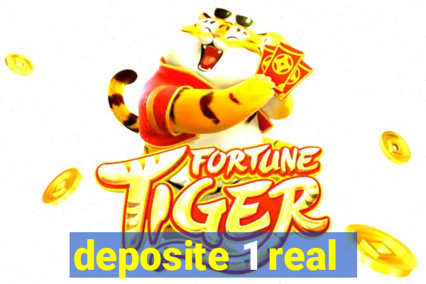 deposite 1 real