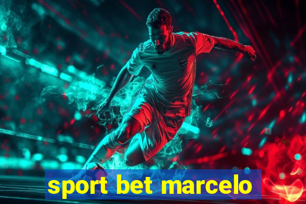 sport bet marcelo