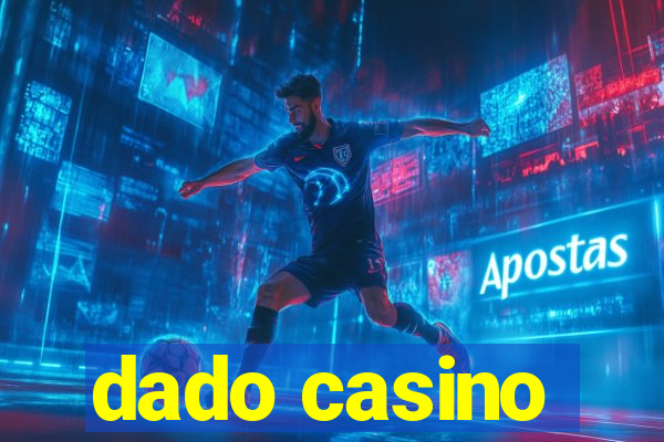 dado casino