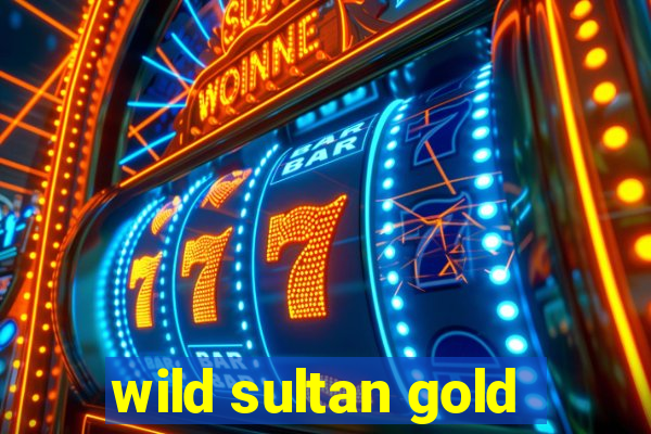 wild sultan gold