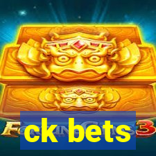 ck bets