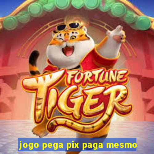 jogo pega pix paga mesmo