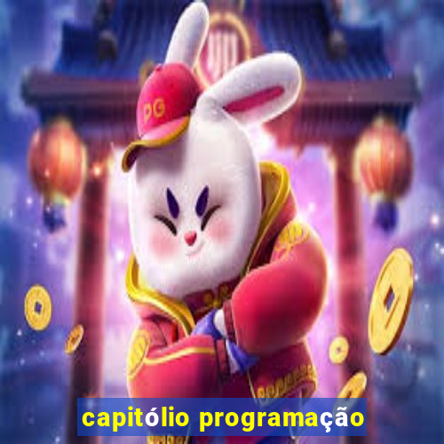 capitólio programação