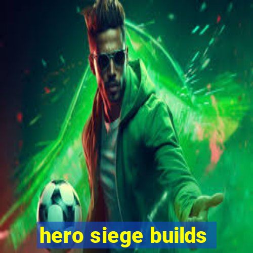 hero siege builds