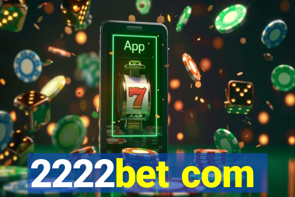 2222bet com