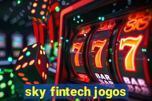 sky fintech jogos