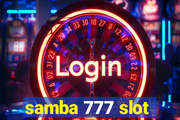 samba 777 slot