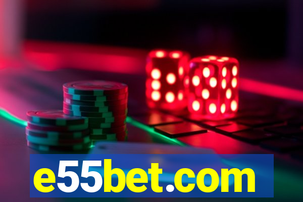 e55bet.com