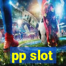 pp slot