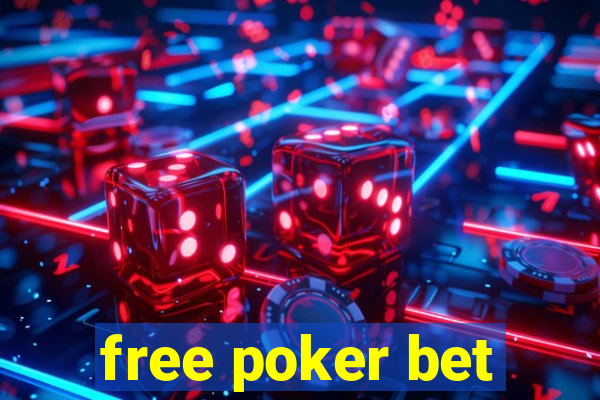 free poker bet