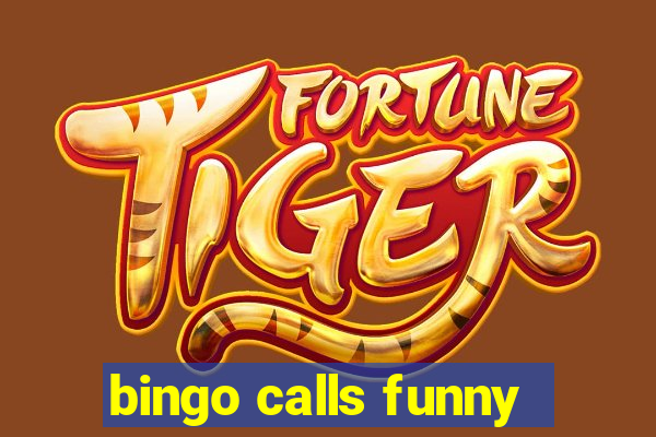 bingo calls funny