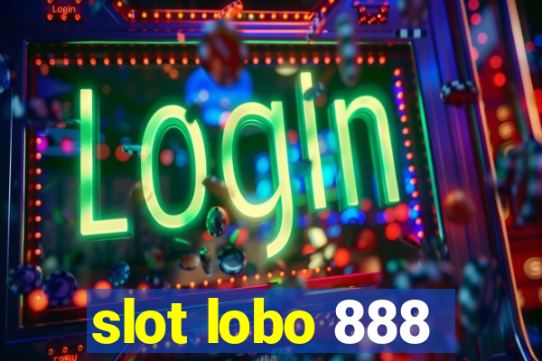 slot lobo 888