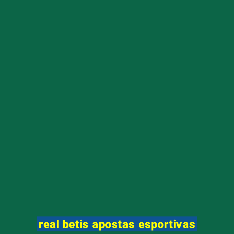 real betis apostas esportivas