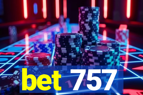 bet 757