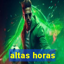 altas horas