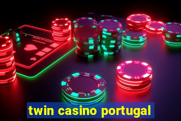 twin casino portugal