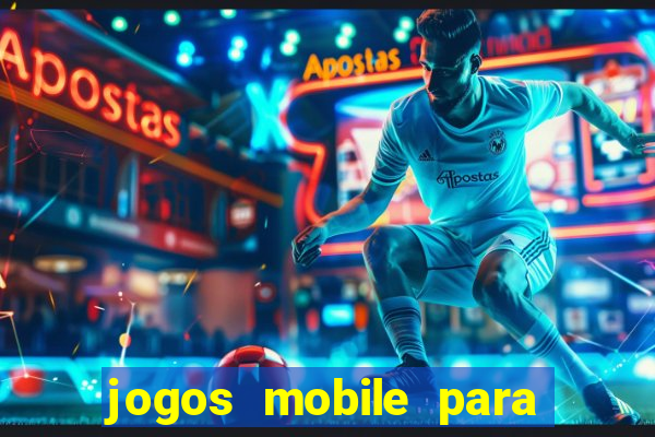 jogos mobile para ganhar dinheiro