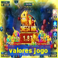 valores jogo