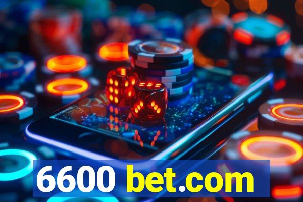 6600 bet.com