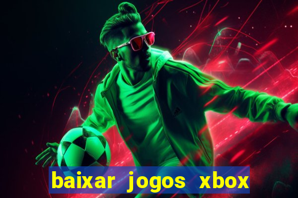 baixar jogos xbox 360 rgh torrent