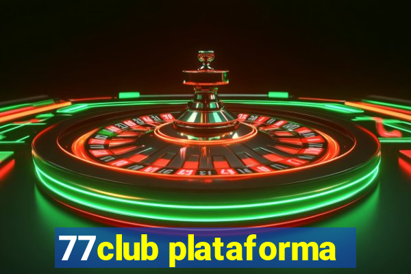 77club plataforma