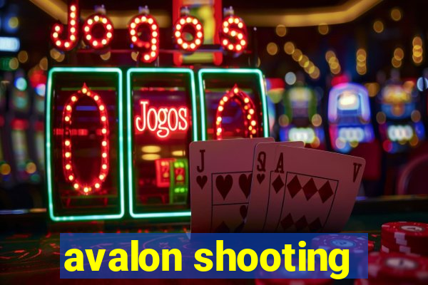 avalon shooting