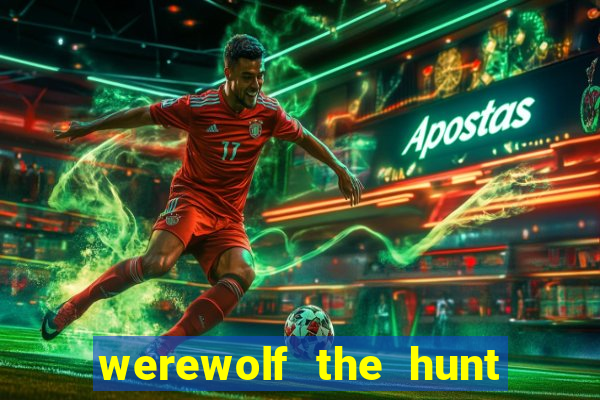 werewolf the hunt slot free play