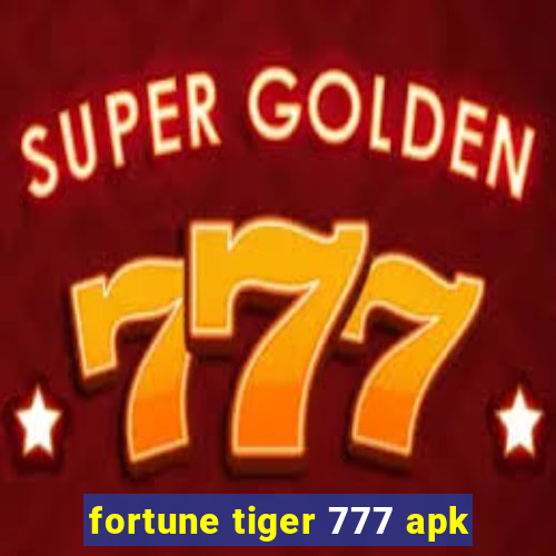 fortune tiger 777 apk