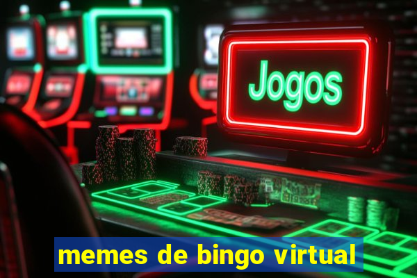 memes de bingo virtual