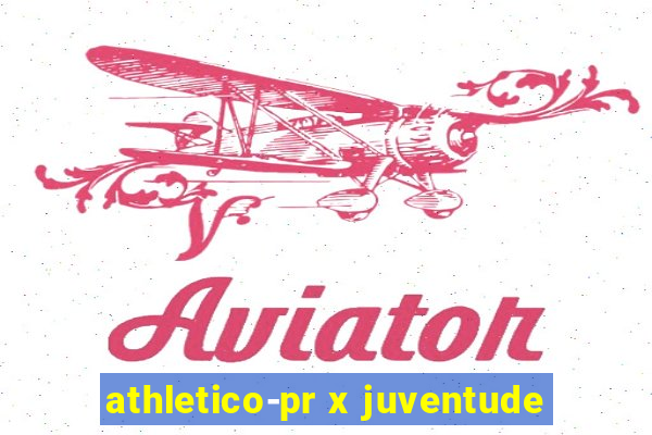 athletico-pr x juventude