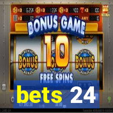 bets 24