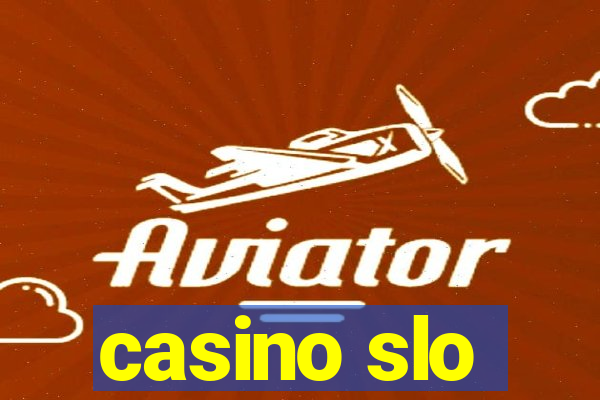 casino slo