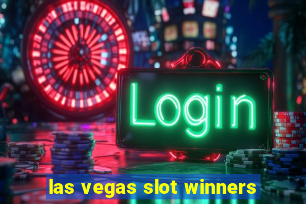 las vegas slot winners