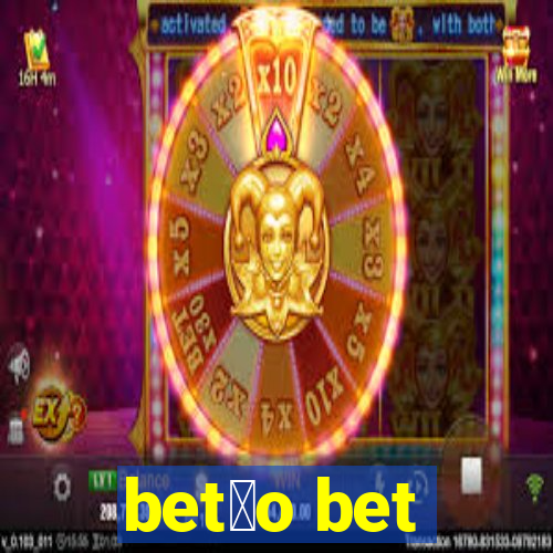 bet茫o bet